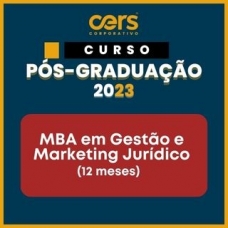Pós Graduação  MBA em Gestão e Marketing Jurídico  - Turma 2023.2 - 06 ou 12 meses (CERS 2023)